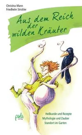 Mann / Strickler |  Aus dem Reich der wilden Kräuter | Buch |  Sack Fachmedien