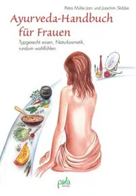 Müller-Jani / Skibbe |  Ayurveda-Handbuch für Frauen | Buch |  Sack Fachmedien