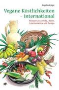 Krüger |  Vegane Köstlichkeiten - international | Buch |  Sack Fachmedien