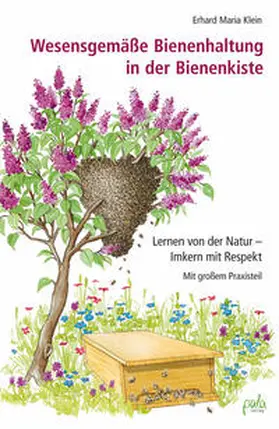 Klein |  Wesensgemäße Bienenhaltung in der Bienenkiste | Buch |  Sack Fachmedien