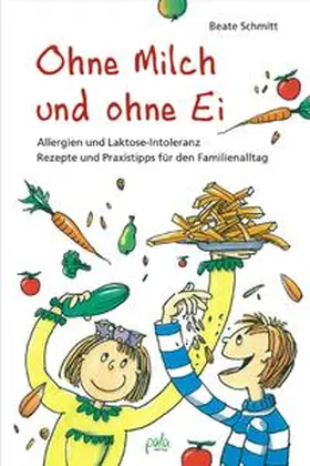 Schmitt |  Ohne Milch und ohne Ei | Buch |  Sack Fachmedien