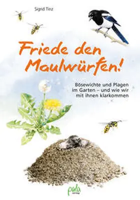 Tinz |  Friede den Maulwürfen! | Buch |  Sack Fachmedien