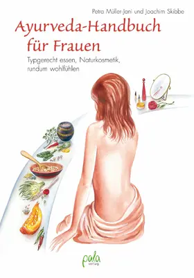 Müller-Jani / Skibbe |  Ayurveda-Handbuch für Frauen | eBook | Sack Fachmedien