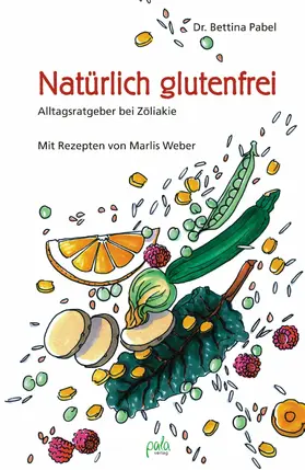 Pabel / Weber |  Natürlich glutenfrei | eBook | Sack Fachmedien
