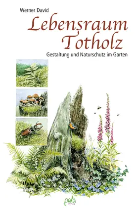 David |  Lebensraum Totholz | eBook | Sack Fachmedien