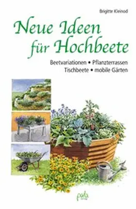 Kleinod |  Neue Ideen für Hochbeete | eBook | Sack Fachmedien