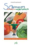 Erckenbrecht |  So schmeckt's Kindern vegetarisch | eBook | Sack Fachmedien