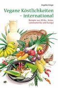 Krüger |  Vegane Köstlichkeiten - international | eBook | Sack Fachmedien