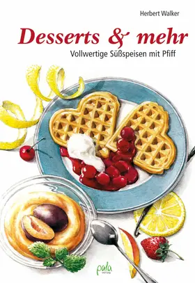 Walker |  Desserts & mehr | eBook | Sack Fachmedien