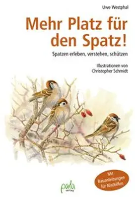 Westphal |  Mehr Platz für den Spatz! | eBook | Sack Fachmedien