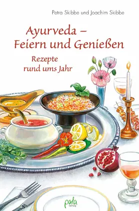 Skibbe |  Ayurveda - Feiern und Genießen | eBook | Sack Fachmedien