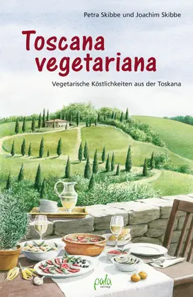 Skibbe |  Toscana vegetariana | eBook | Sack Fachmedien