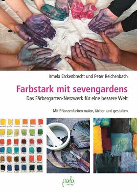 Erckenbrecht / Reichenbach | Farbstark mit sevengardens | E-Book | sack.de