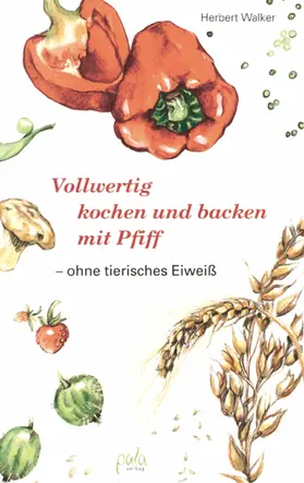 Walker |  Vollwertig kochen und backen mit Pfiff | eBook | Sack Fachmedien