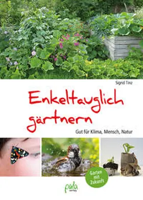 Tinz |  Enkeltauglich gärtnern | eBook | Sack Fachmedien