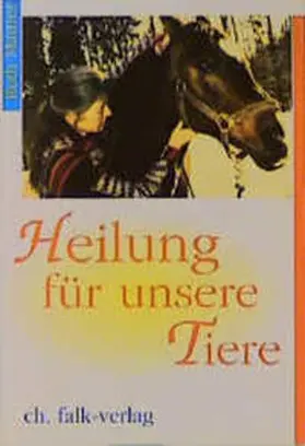 Maurer |  Heilung für unsere Tiere | Buch |  Sack Fachmedien