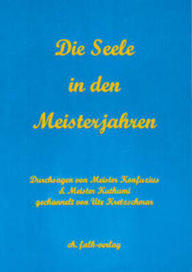 Konfuzius / Kretzschmar | Die Seele in den Meisterjahren | Buch | 978-3-89568-127-1 | sack.de