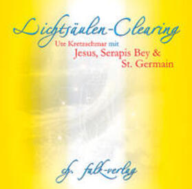 Kretzschmar | Lichtsäulen-Clearing mit Jesus, Serapis Bey und St. Germain | Sonstiges | 978-3-89568-157-8 | sack.de