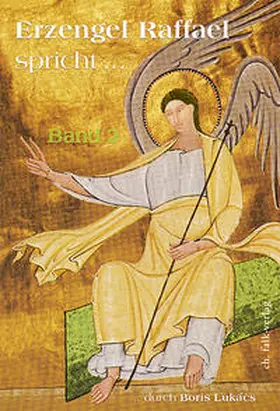 Lukács |  Erzengel Raffael spricht · Band 2 | Buch |  Sack Fachmedien