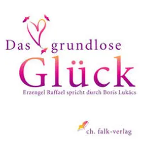 Lukàcs / Lukács |  Das grundlose Glück | Sonstiges |  Sack Fachmedien