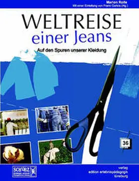 Rolle / Corleis / Schumacher |  Weltreise einer Jeans | Buch |  Sack Fachmedien