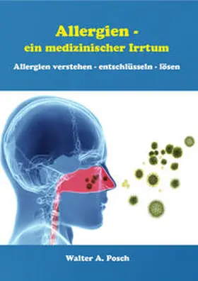 Posch |  Allergien - ein medizinischer Irrtum | Buch |  Sack Fachmedien