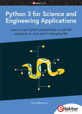 Bittmann |  Python 3 for Science and Engineering Applications | Buch |  Sack Fachmedien