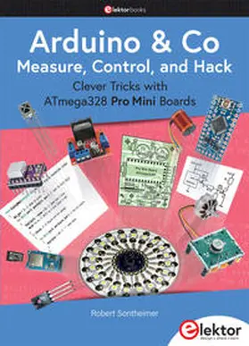 Sontheimer |  Arduino & Co – Measure, Control, and Hack | Buch |  Sack Fachmedien