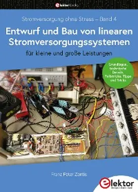 Zantis |  Entwurf und Bau von linearen Stromversorgungssystemen (für kleine und große Leistungen) | eBook | Sack Fachmedien