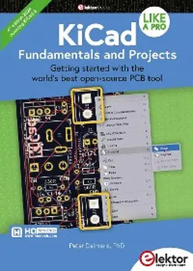 Dalmaris |  KiCad Like A Pro - Fundamentals and Projects | eBook | Sack Fachmedien