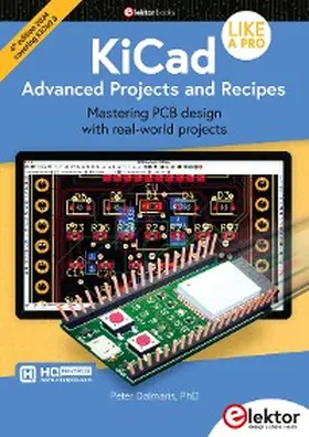 Dalmaris |  KiCad Like A Pro - Advanced Projects and Recipes | eBook | Sack Fachmedien