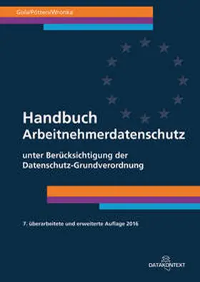 Gola / Pötters | Handbuch Arbeitnehmerdatenschutz | Medienkombination | 978-3-89577-779-0 | sack.de