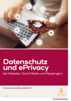 Schwartmann / Benedikt / Reif, LL.M. | Schwartmann, R: Datenschutz und ePrivacy bei Websites, Socia | Medienkombination | 978-3-89577-854-4 | sack.de