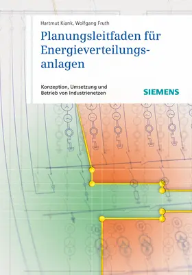 Kiank / Fruth |  Planungsleitfaden für Energieverteilungsanlagen | Buch |  Sack Fachmedien