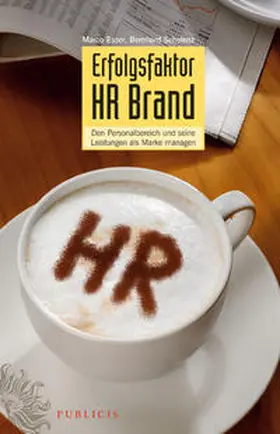 Esser / Schelenz |  Erfolgsfaktor HR Brand | Buch |  Sack Fachmedien