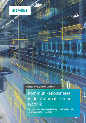 Koch / Lueftner / Lüftner | Kommunikationsnetze in der Automatisierungstechnik | Buch | sack.de