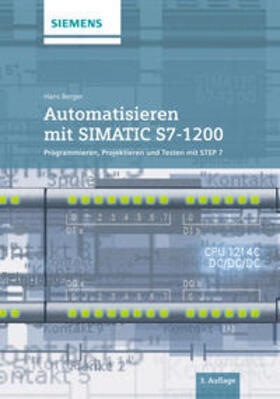 Berger |  Automatisieren mit SIMATIC S7-1200 | Buch |  Sack Fachmedien