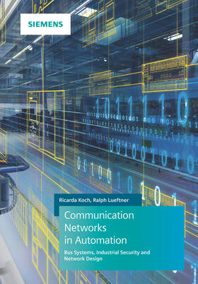 Koch / Lueftner / Lüftner | Koch, R: Communication Networks in Automation | Buch | 978-3-89578-452-1 | sack.de