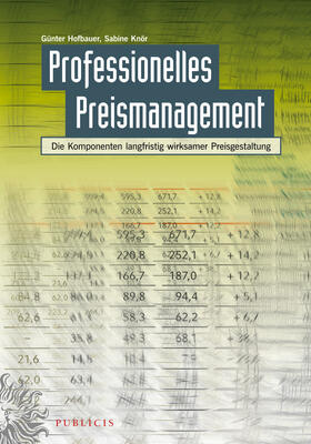 Hofbauer / Knör | Professionelles Preismanagement | Buch | 978-3-89578-454-5 | sack.de