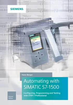 Berger |  Automating with SIMATIC S7-1500 | Buch |  Sack Fachmedien