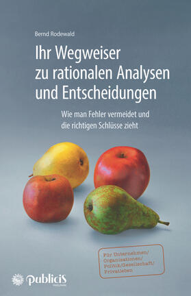 Rodewald | Rodewald, B: Ihr Wegweiser zu rationalen Analysen | Buch | 978-3-89578-466-8 | sack.de