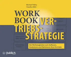 Pellny / Bähr |  Workbook Vertriebsstrategie | Buch |  Sack Fachmedien