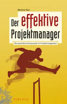 Noé |  Der effektive Projektmanager | eBook | Sack Fachmedien