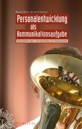 Böcker / Schelenz |  Personalentwicklung als Kommunikationsaufgabe | eBook | Sack Fachmedien