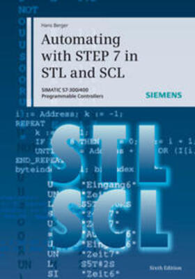 Berger |  Automating with STEP 7 in STL and SCL | eBook | Sack Fachmedien