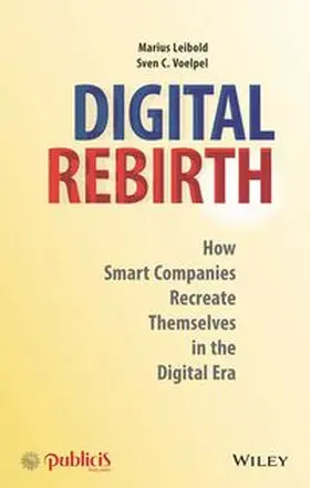 Leibold / Voelpel |  Digital Rebirth | eBook | Sack Fachmedien