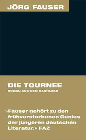 Fauser |  Die Tournee | Buch |  Sack Fachmedien