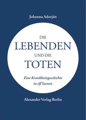 Adorján |  Die Lebenden und die Toten | Buch |  Sack Fachmedien