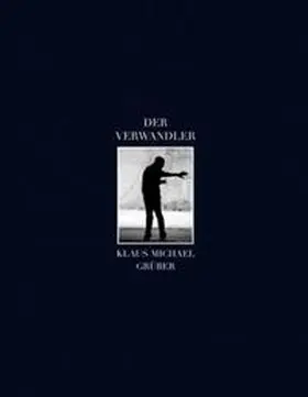 Ganz / Walz |  Der Verwandler - Klaus Michael Grüber | Buch |  Sack Fachmedien
