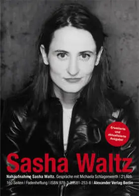 Schlagenwerth / Waltz |  Nahaufnahme Sasha Waltz | Buch |  Sack Fachmedien